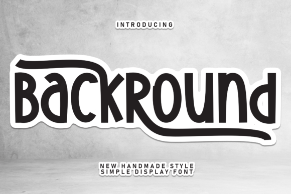 Backround: A Sweet and Friendly Handwritten Typeface