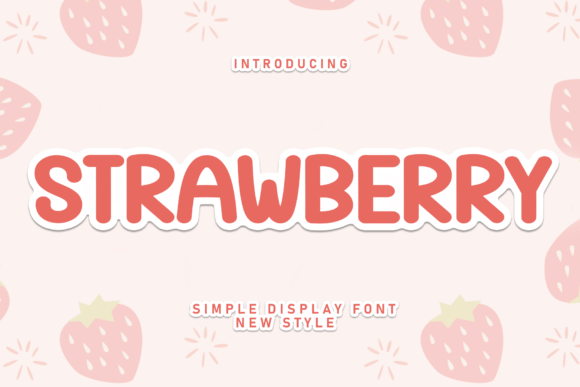 Discover the Friendly Charm of the Strawberry Display Font