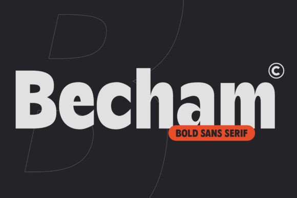 Introducing Becham: A Bold Typeface for Modern Design